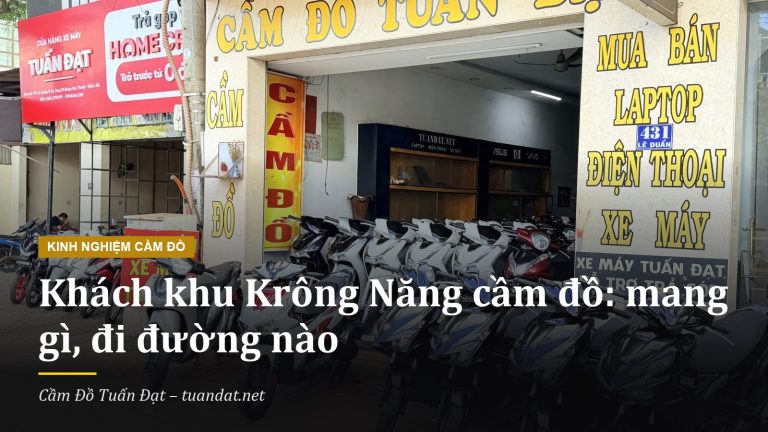 Cầm Đồ Krông Năng Tại Cầm Đồ Tuấn Đạt, 431 Lê Duẩn